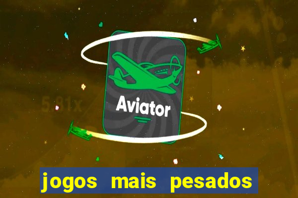 jogos mais pesados android 2024